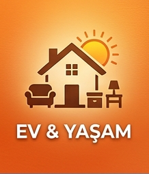 Ev & Yaşam